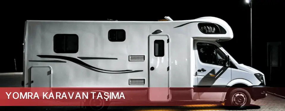 Yomra İlçemi Karavan Taşıma